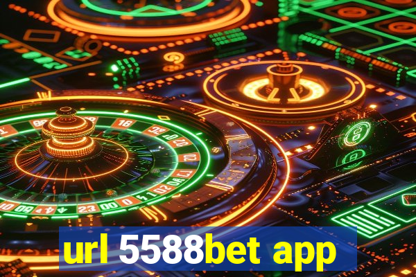 url 5588bet app